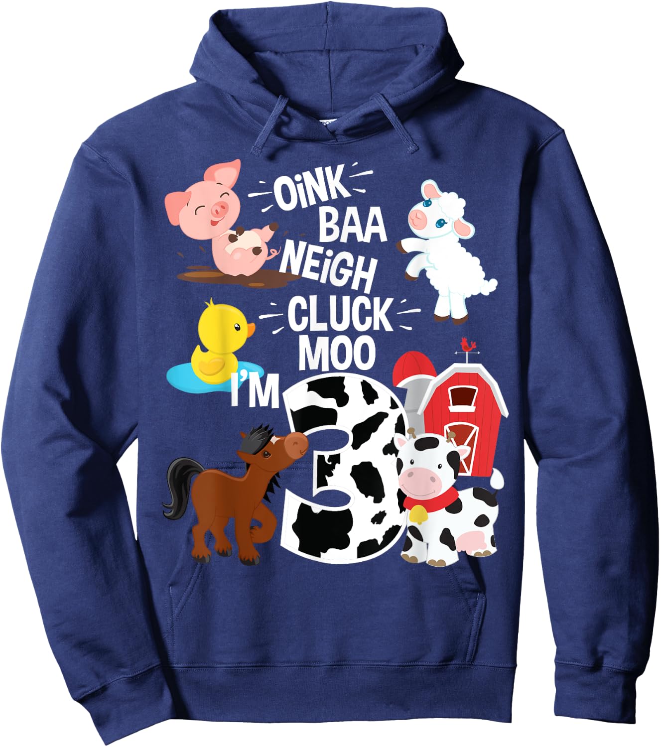 Oink Baa Neigh Cluck Moo I'm 3 Yrs Old Farm Theme Birthday Hoodie - Hoodie | Navy