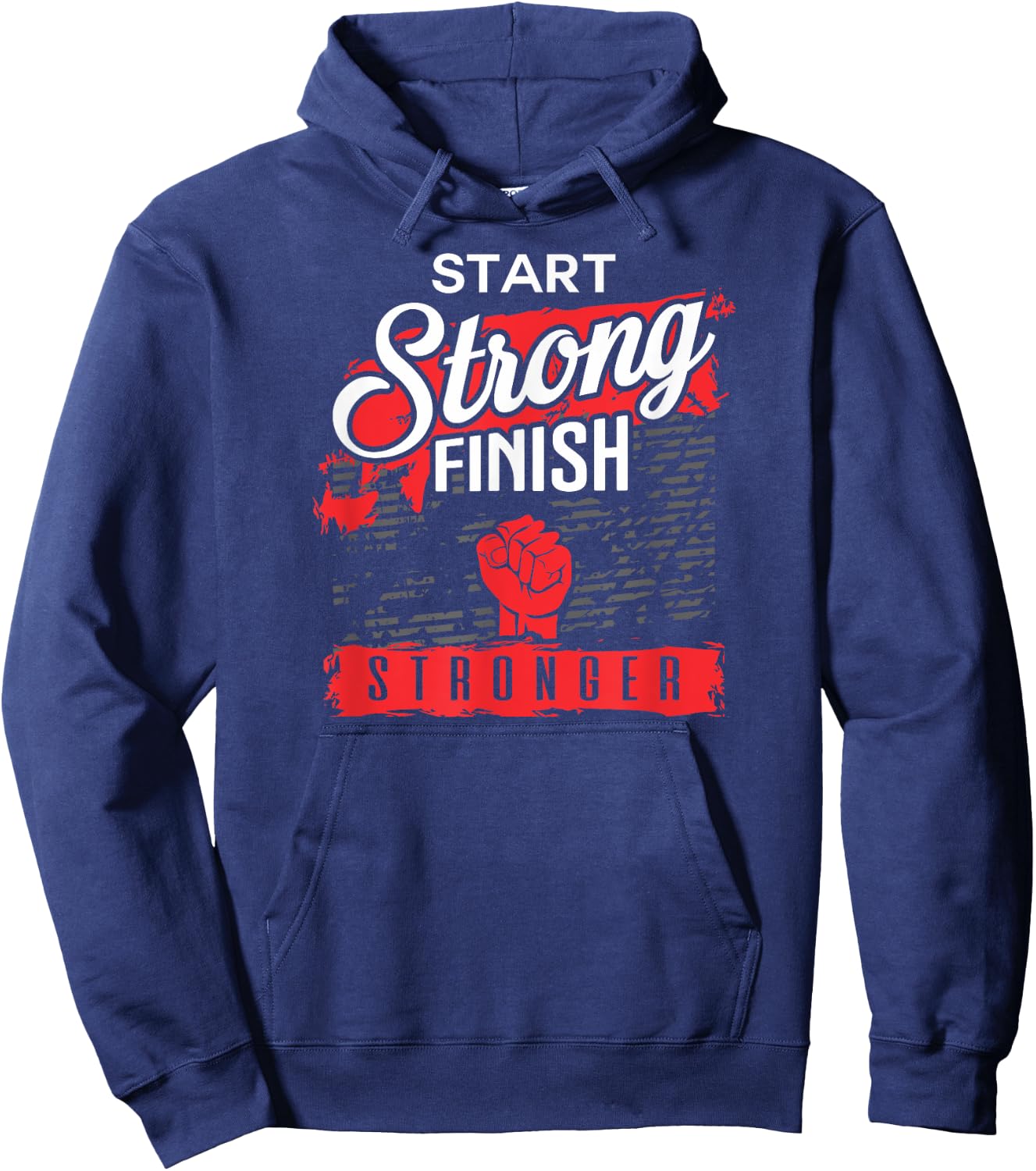 Start Strong Finish Stronger Gym Workout Cool Awesome Hoodie - Hoodie | Navy