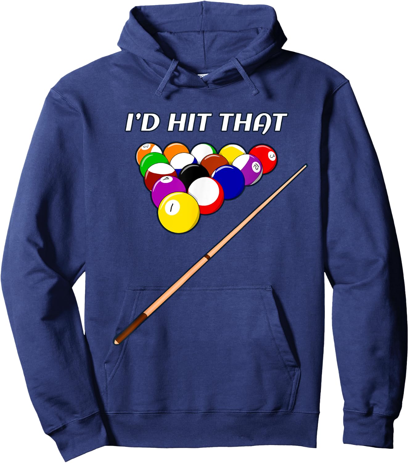 Funny I'd Hit That Pool Hall Shark Billiards Player Hustler Hoodie - Hoodie | Navy