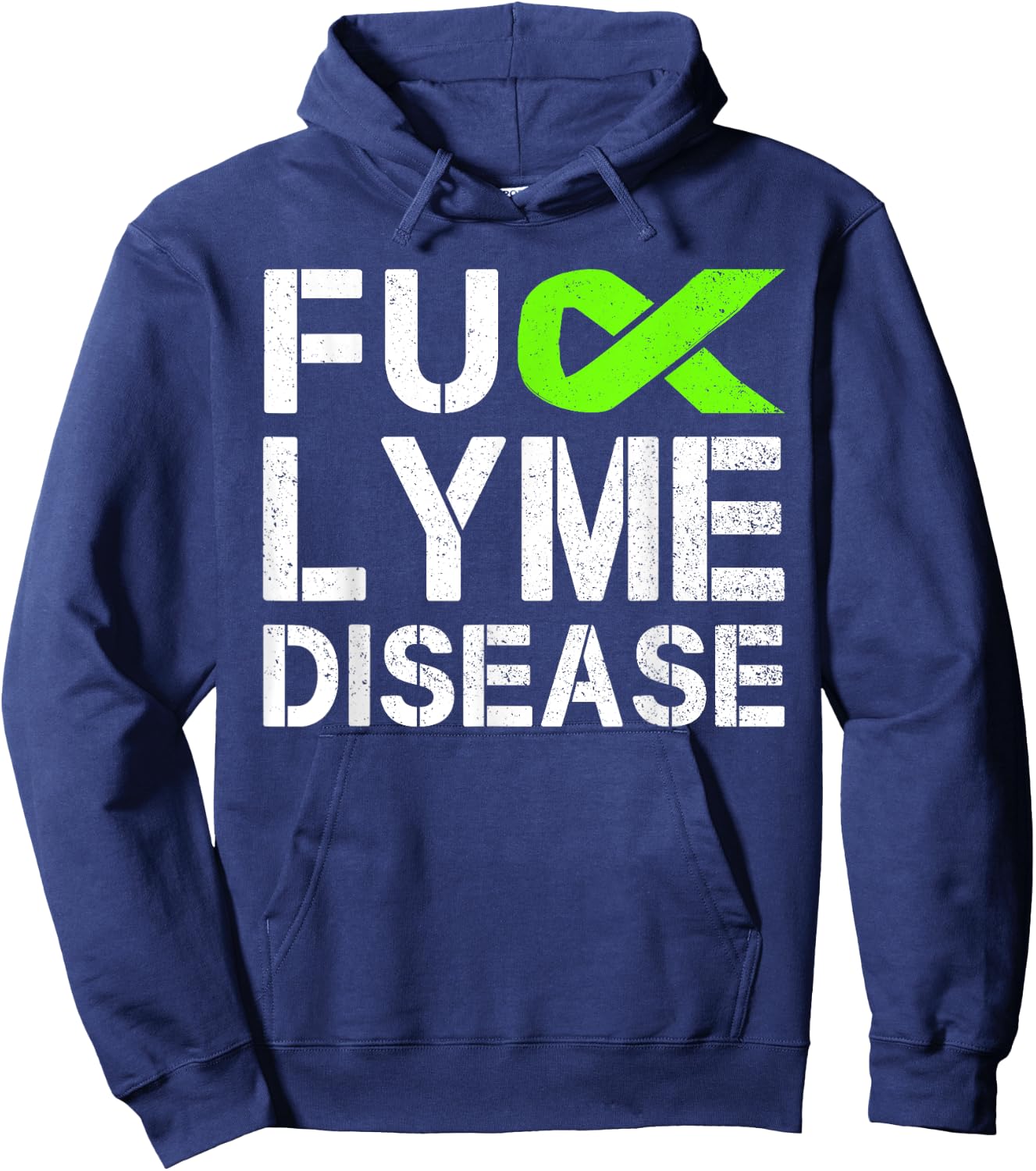Fuck Lyme Disease Awareness Month Green Ribbon Gift Hoodie - Hoodie | Navy