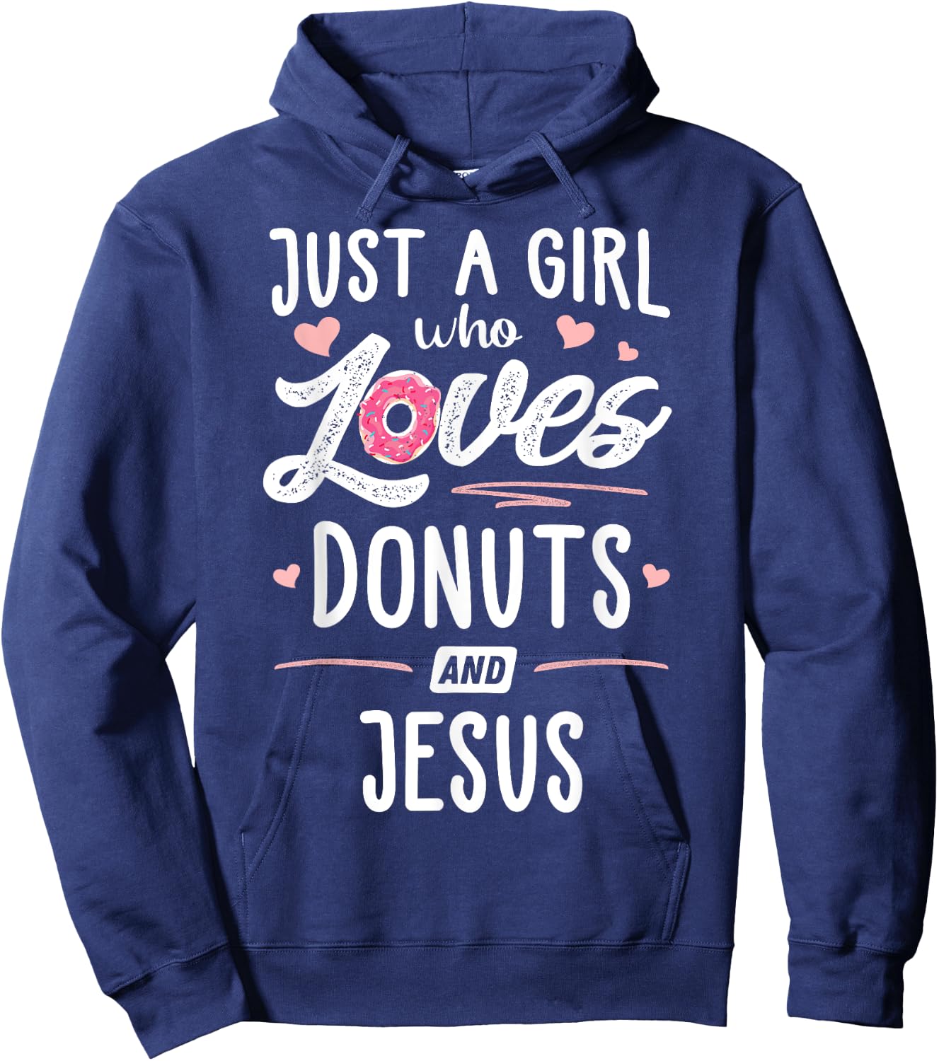 Just A Girl Who Loves Donuts And Jesus Gift Women Hoodie - Hoodie | Navy
