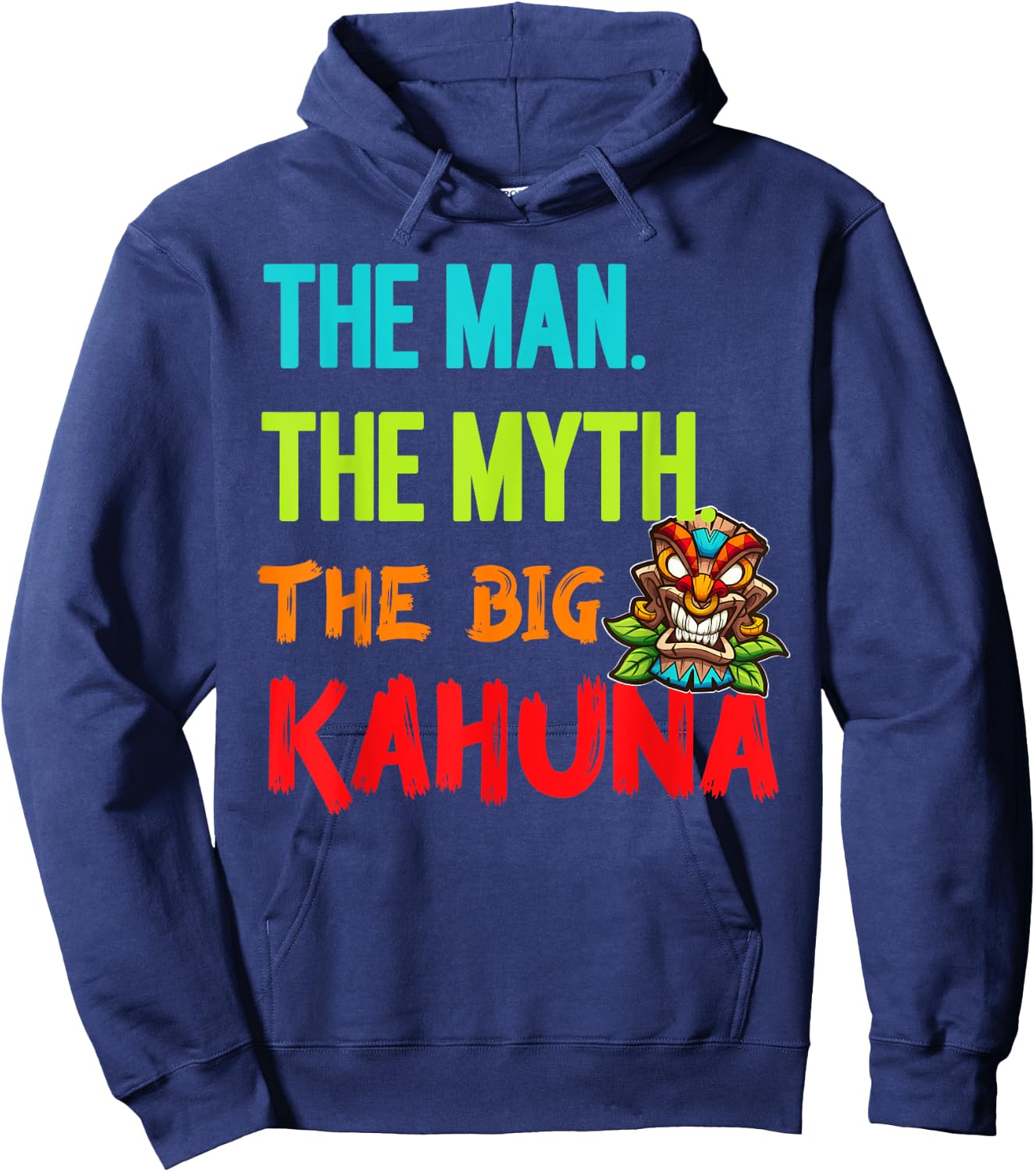Funny The Man The Myth The Big Kahuna Men's Tiki Fishing Hoodie - Hoodie | Navy