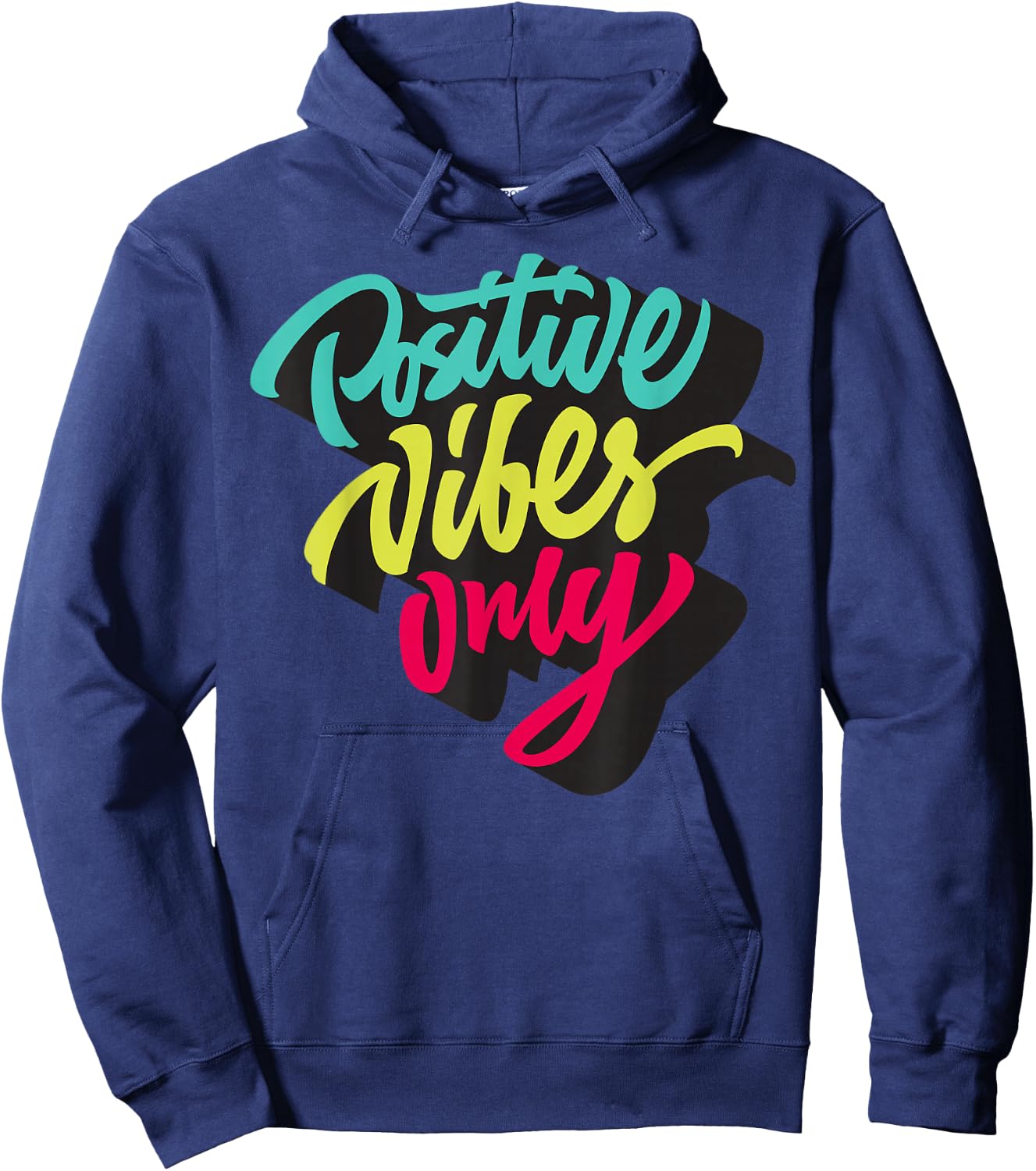 Positive Vibes Only shirts, Inspirational Quotes Graphic Hoodie - Hoodie | Navy
