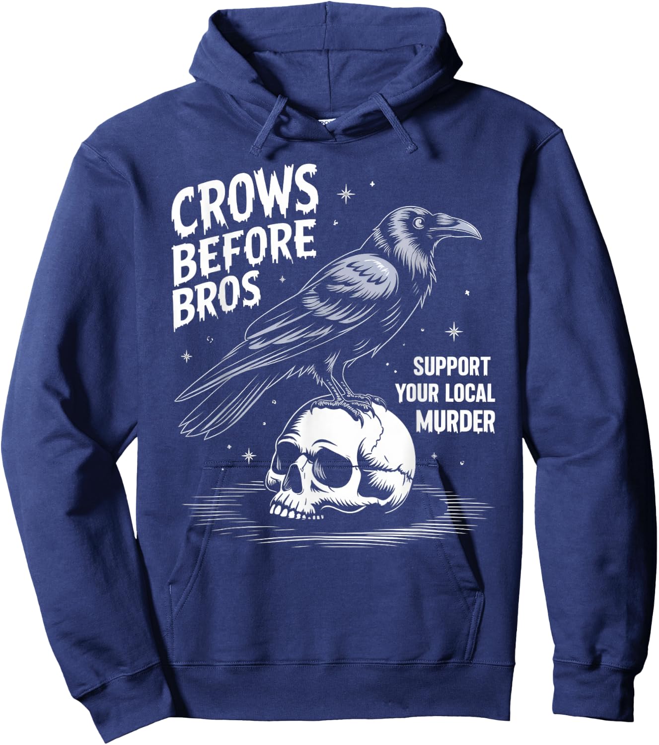 Crows Before Bros Support Your Local Murder Halloween Hoodie - Hoodie | Navy