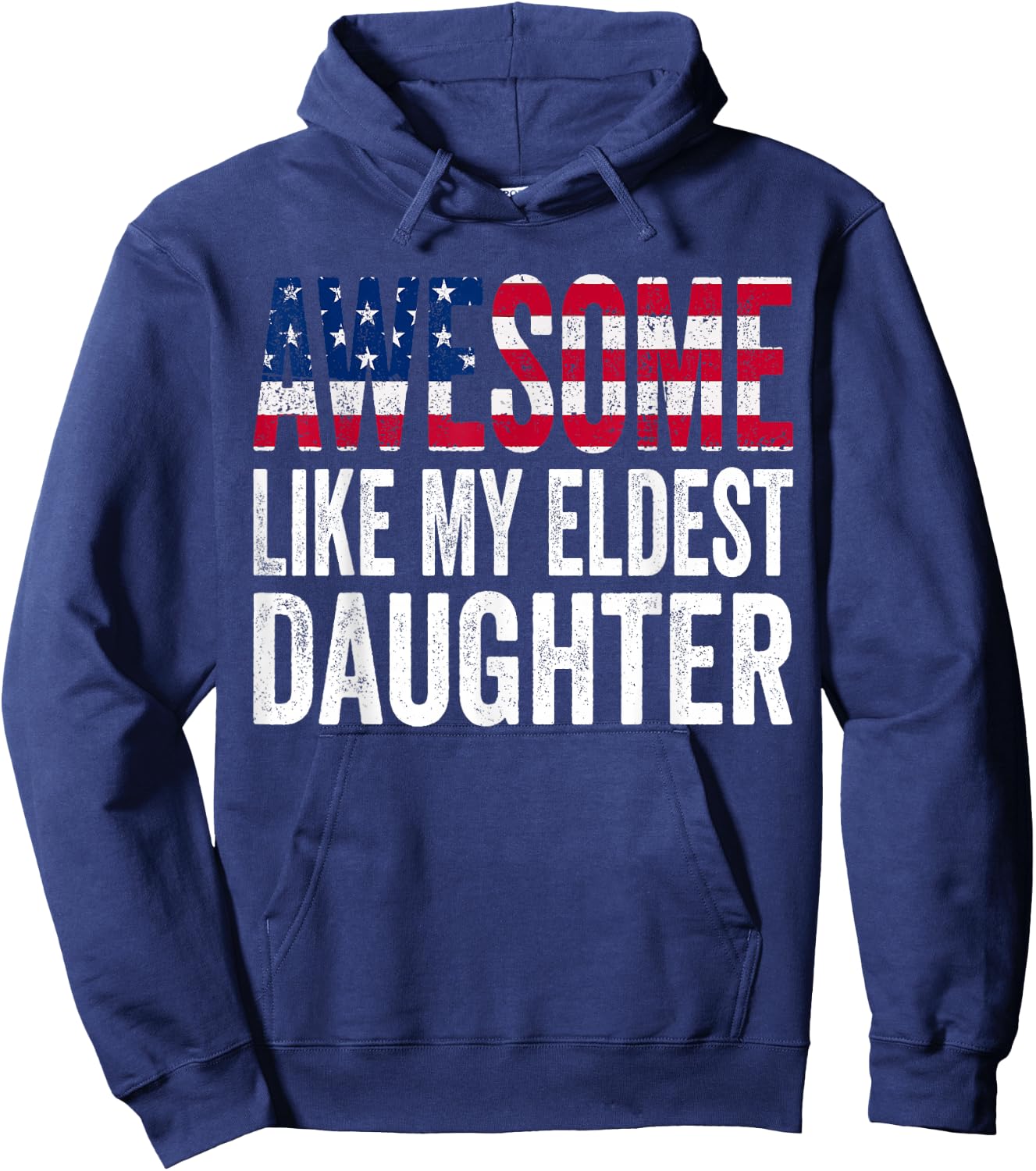 Awesome Like My Eldest Daughter Funny Fathers Mothers Day Hoodie - Hoodie | Navy