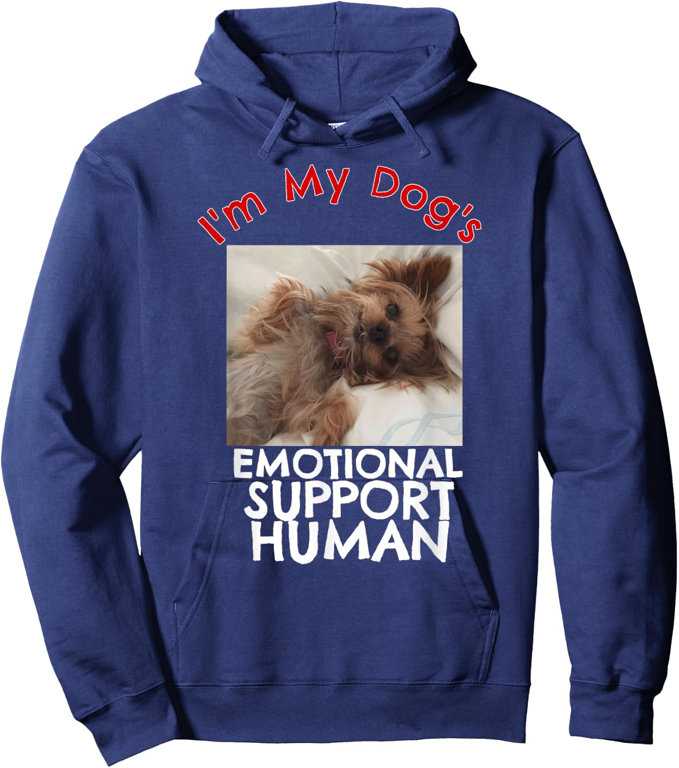 Yorkie Dog Emotional Support Human Funny Yorkshire Hoodie - Hoodie | Navy