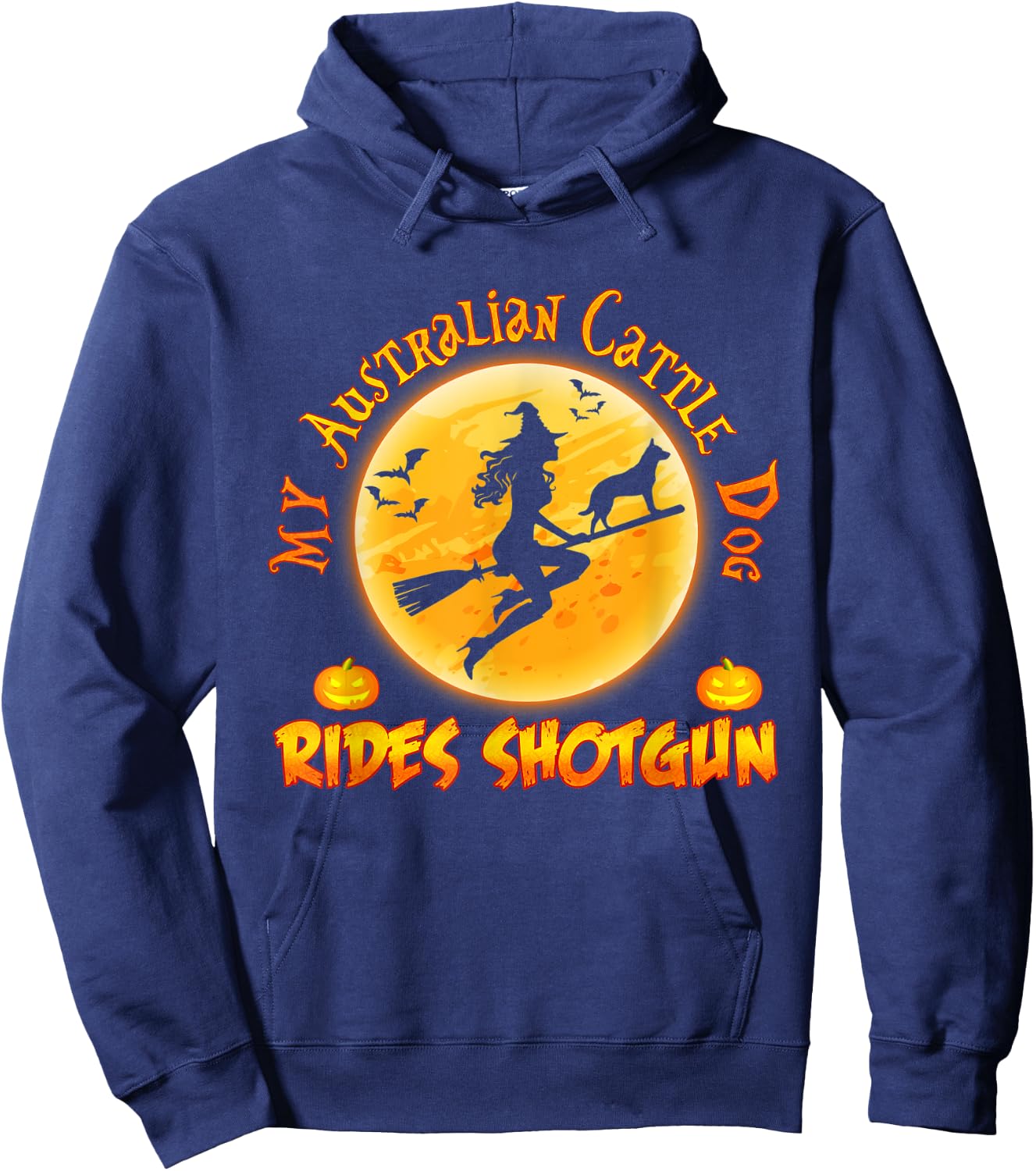 My Australian Cattle Dog Rides Shotgun Halloween Costumes Hoodie - Hoodie | Navy