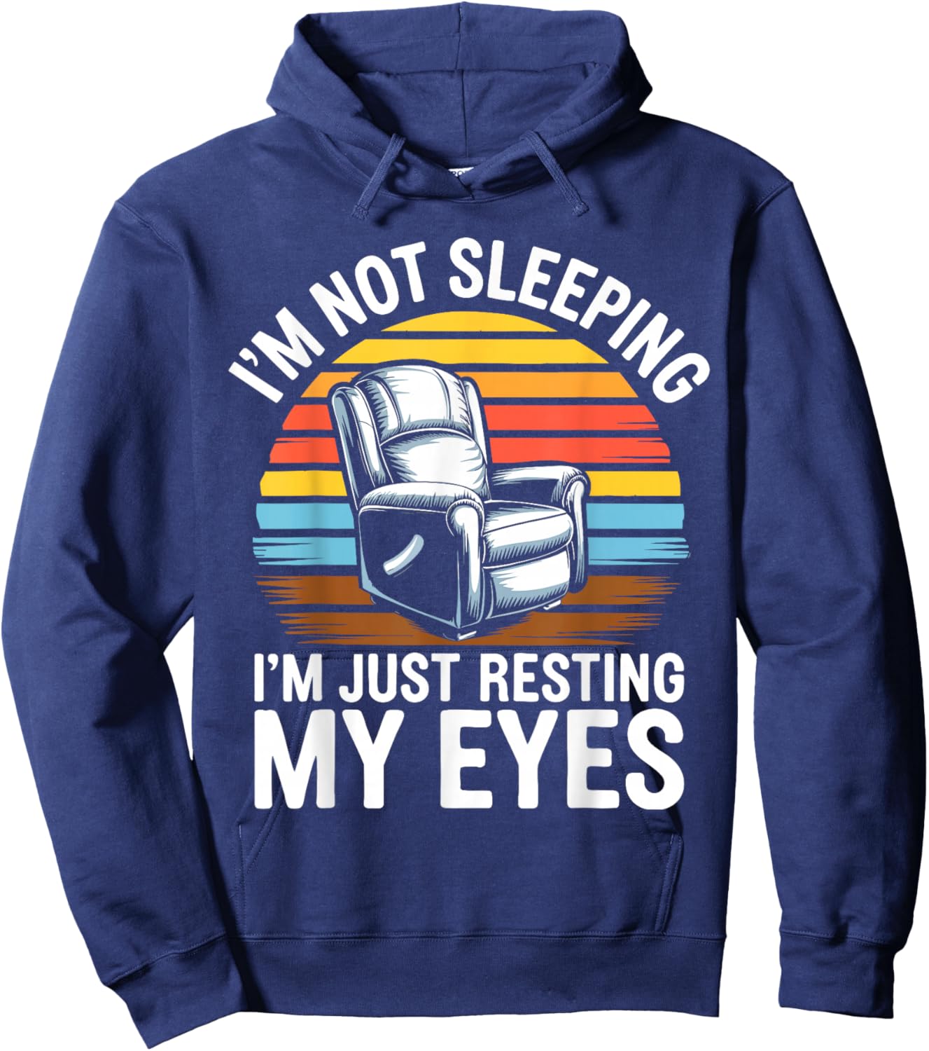 I'm Not Sleeping I'm Just Resting My Eyes Shirt Fathers Day Hoodie - Hoodie | Navy