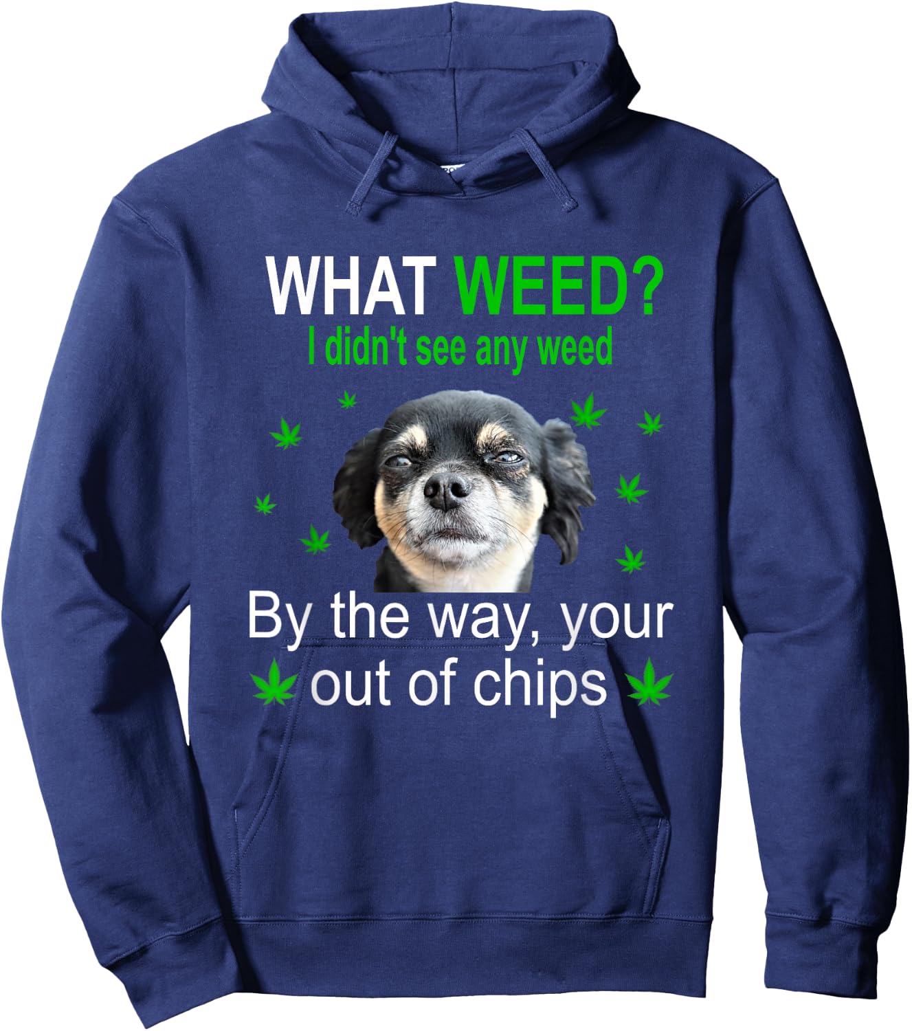Chihuahua Smoking Pot, Weed Cannabis Funny Gift Hoodie - Hoodie | Navy