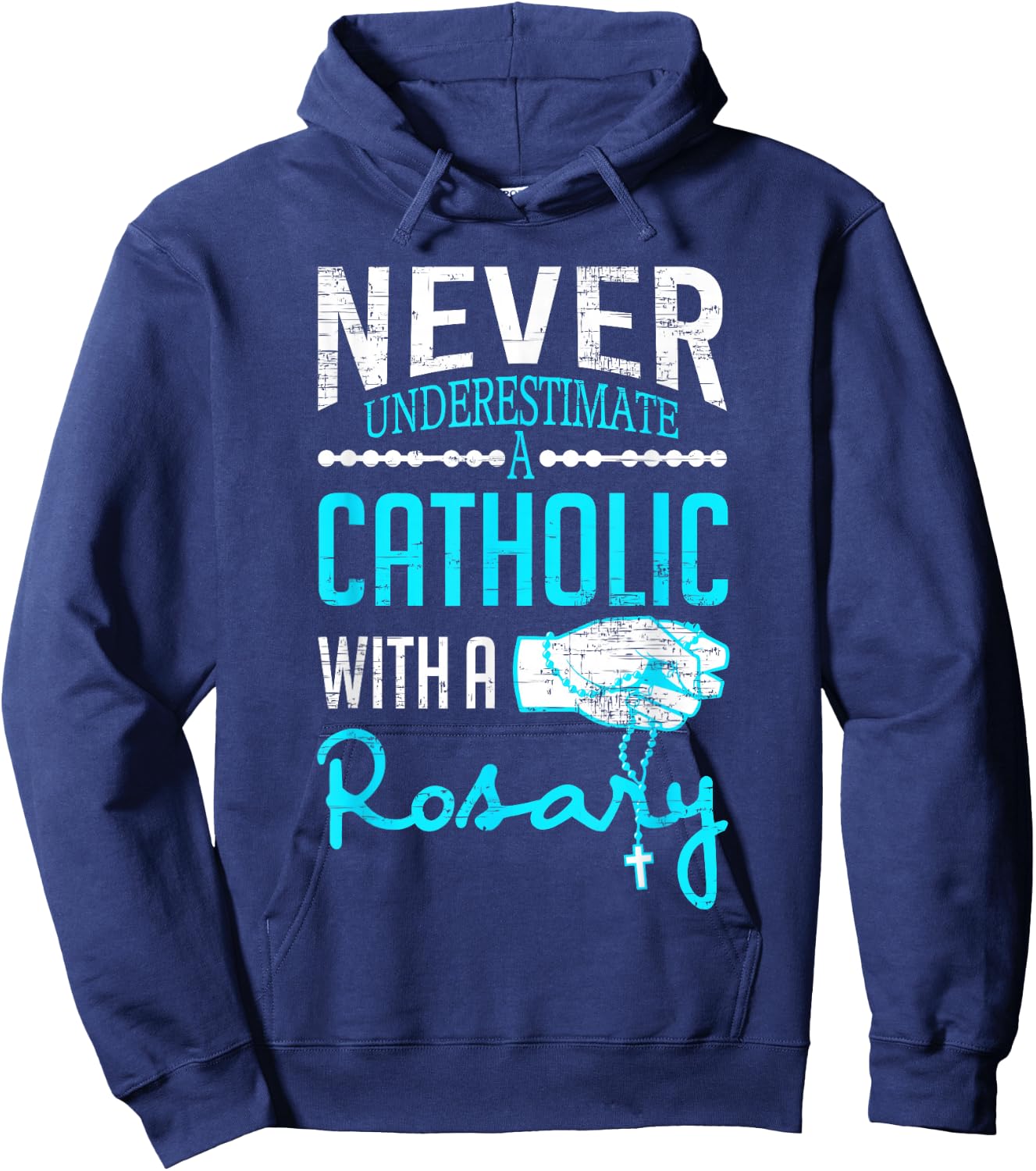Never Underestimate A Catholic With A Rosary Christian Hoodie - Hoodie | Navy