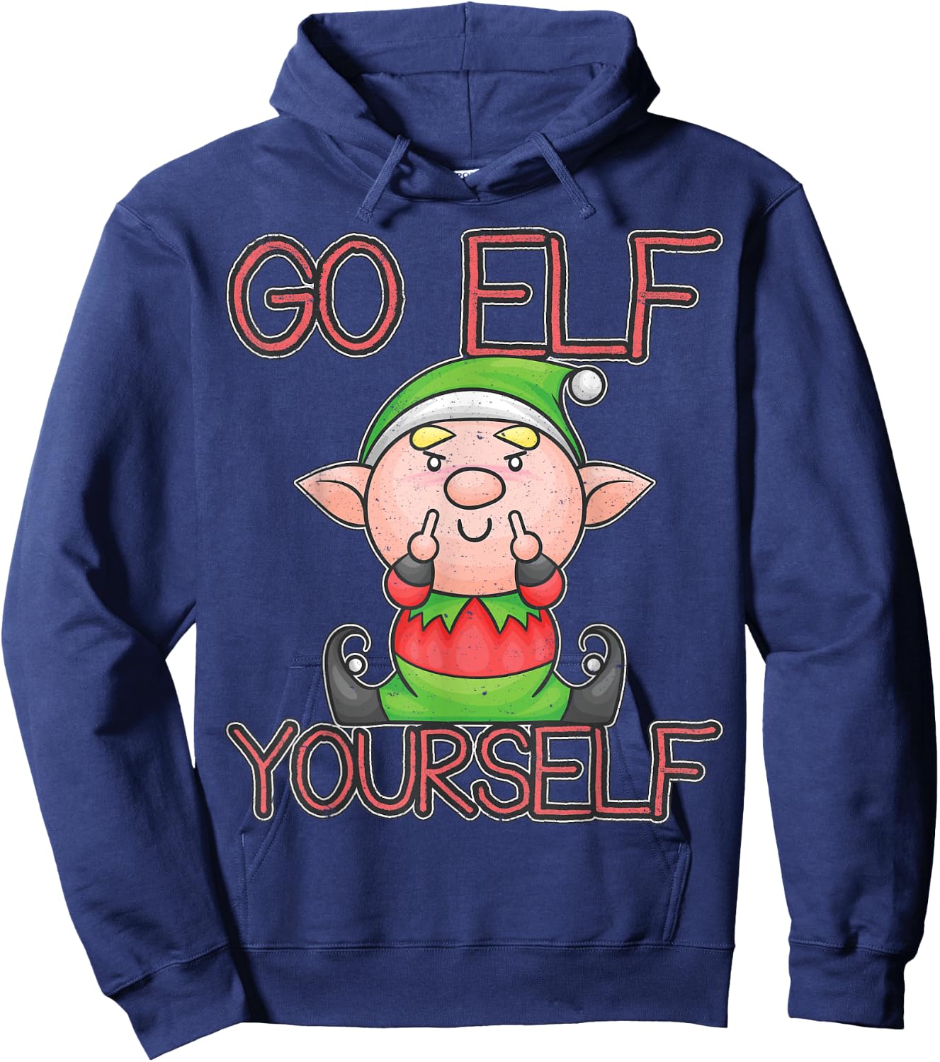 Funny Go Elf Yourself Naughty Christmas Elf Gift Hoodie - Hoodie | Navy