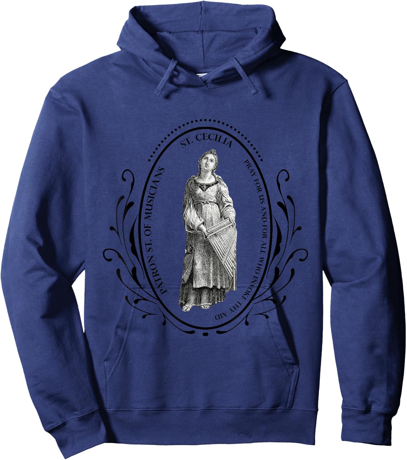 Saint Cecilia Patron Saint of Musicians Pray For Us Hoodie - Hoodie | Navy