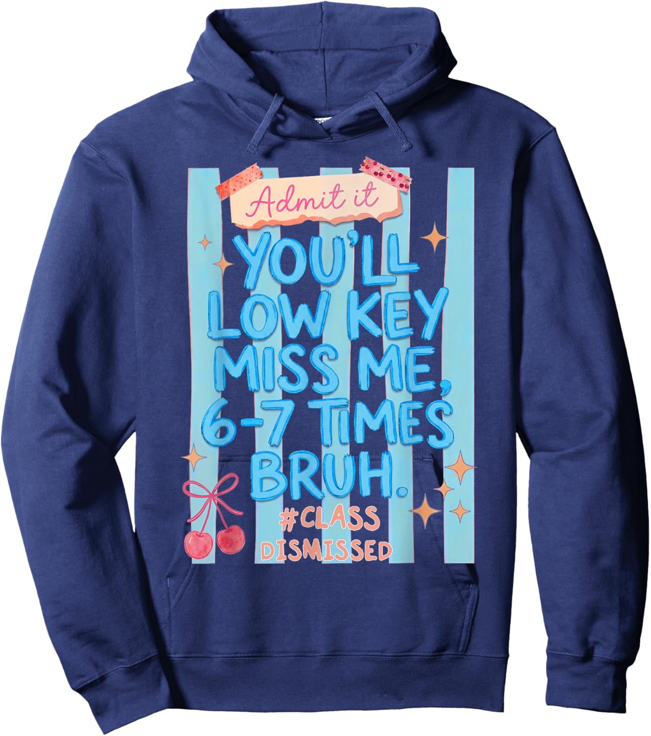 Admit It Youll Miss Me 67 Times Gift Women Kid Hoodie - Hoodie | Navy