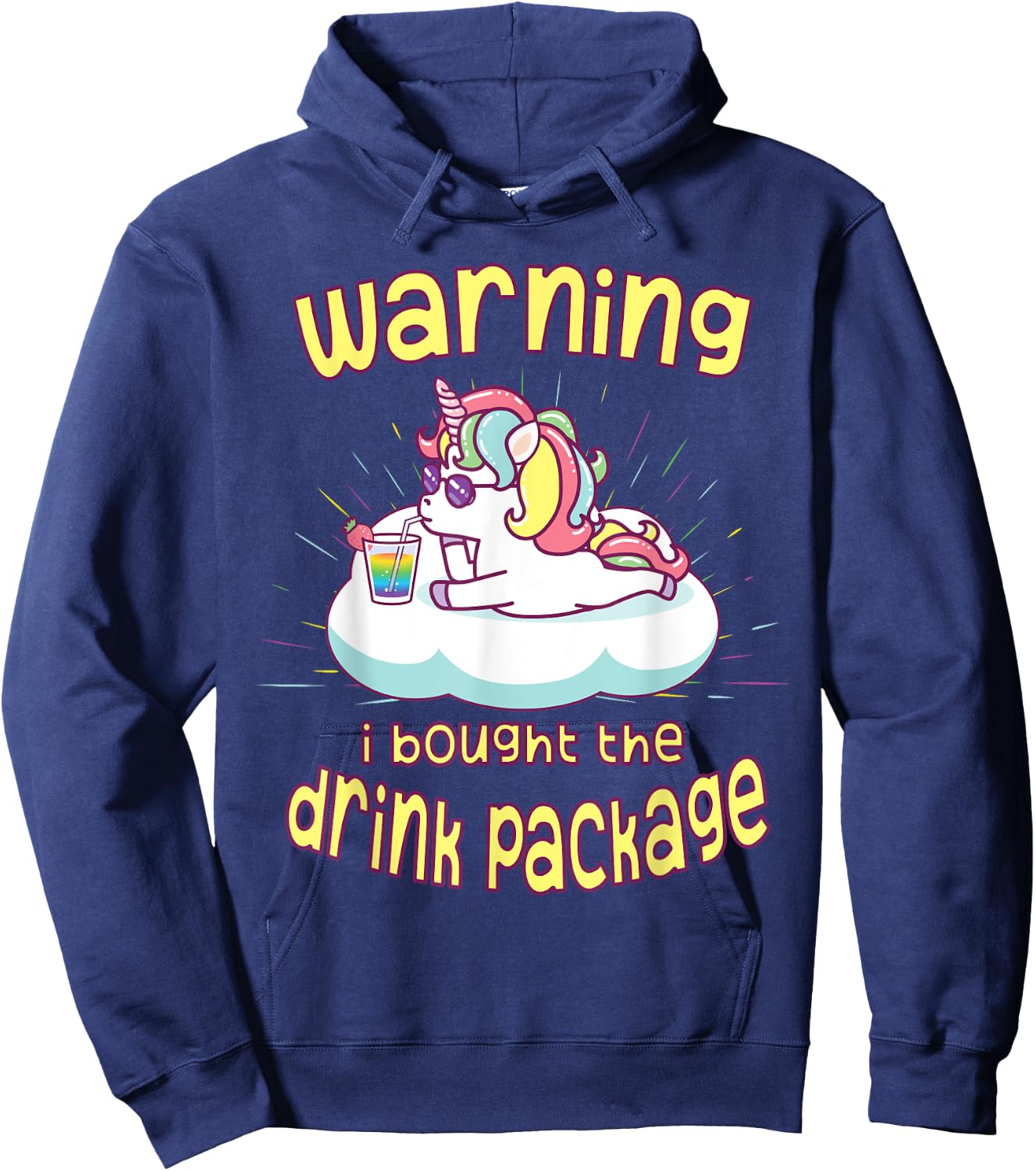 Warning I Bought the Drink Package Funny Cruise Ship Unicorn Hoodie - Hoodie | Navy
