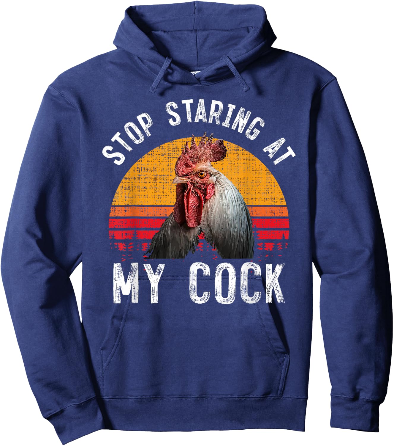 Funny Chicken Rooster Stop Staring At My Cock Gift Hoodie - Hoodie | Navy