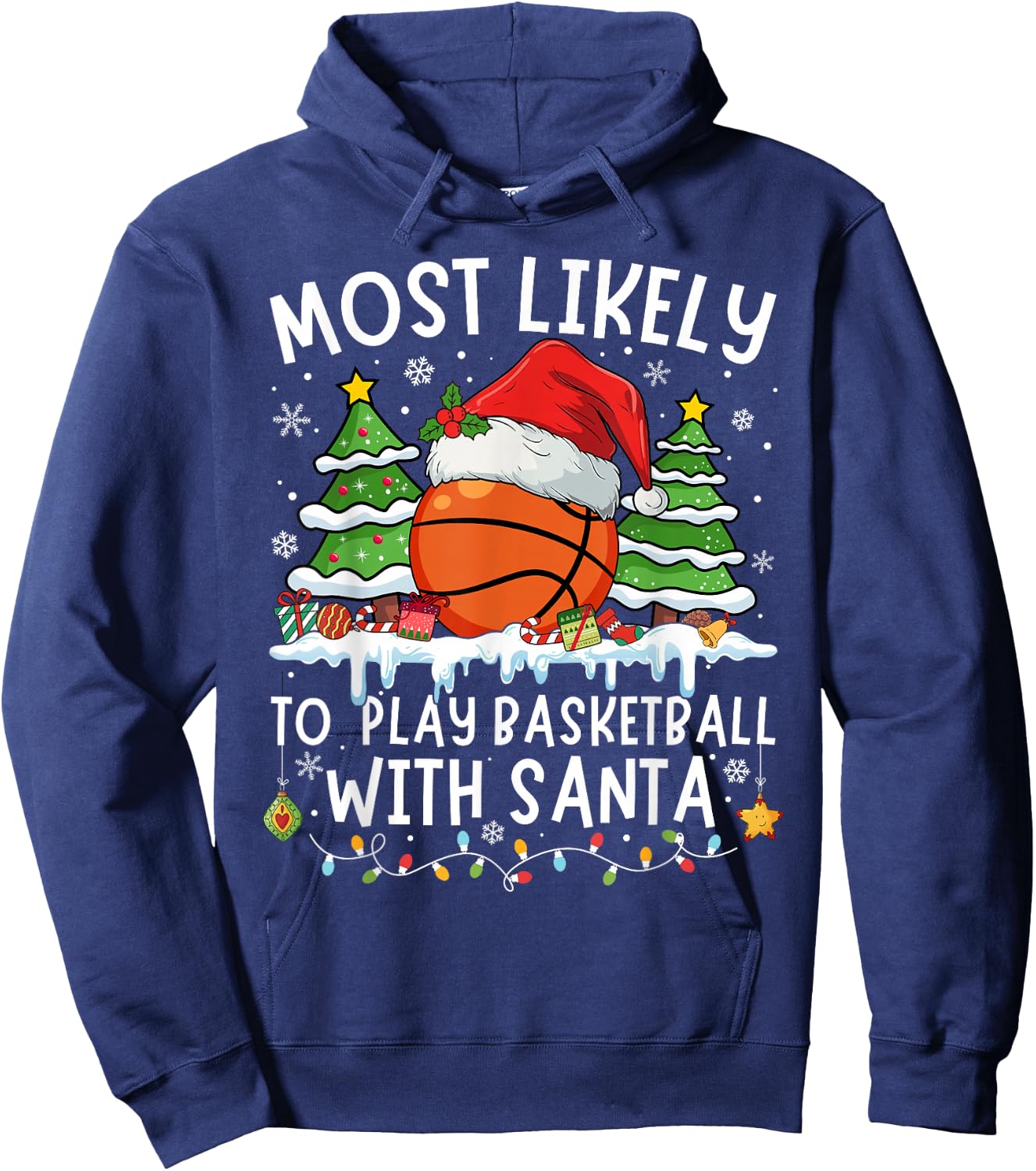 Most Likely To Play Basketball With Santa Matching Christmas Hoodie - Hoodie | Navy