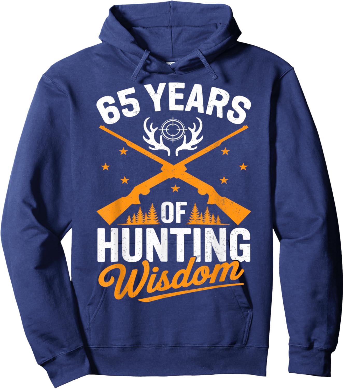 65 Years of Hunting Wisdom Hunter 65th Birthday Hoodie - Hoodie | Navy