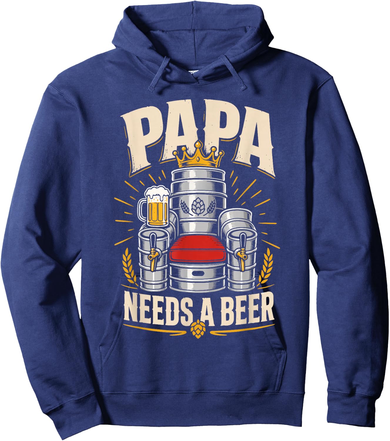 Beer Fan PAPA Needs A Beer Funny Soon-to-be Dad Hoodie - Hoodie | Navy