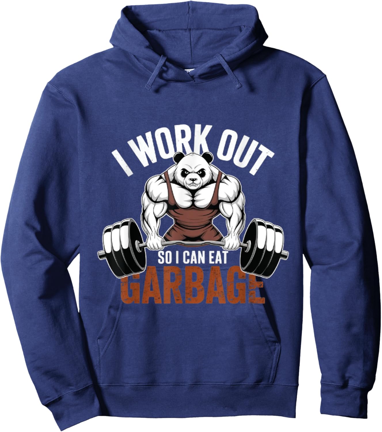 panda Gym Weight Training I Work Out So I Can Eat Garbage Hoodie - Hoodie | Navy