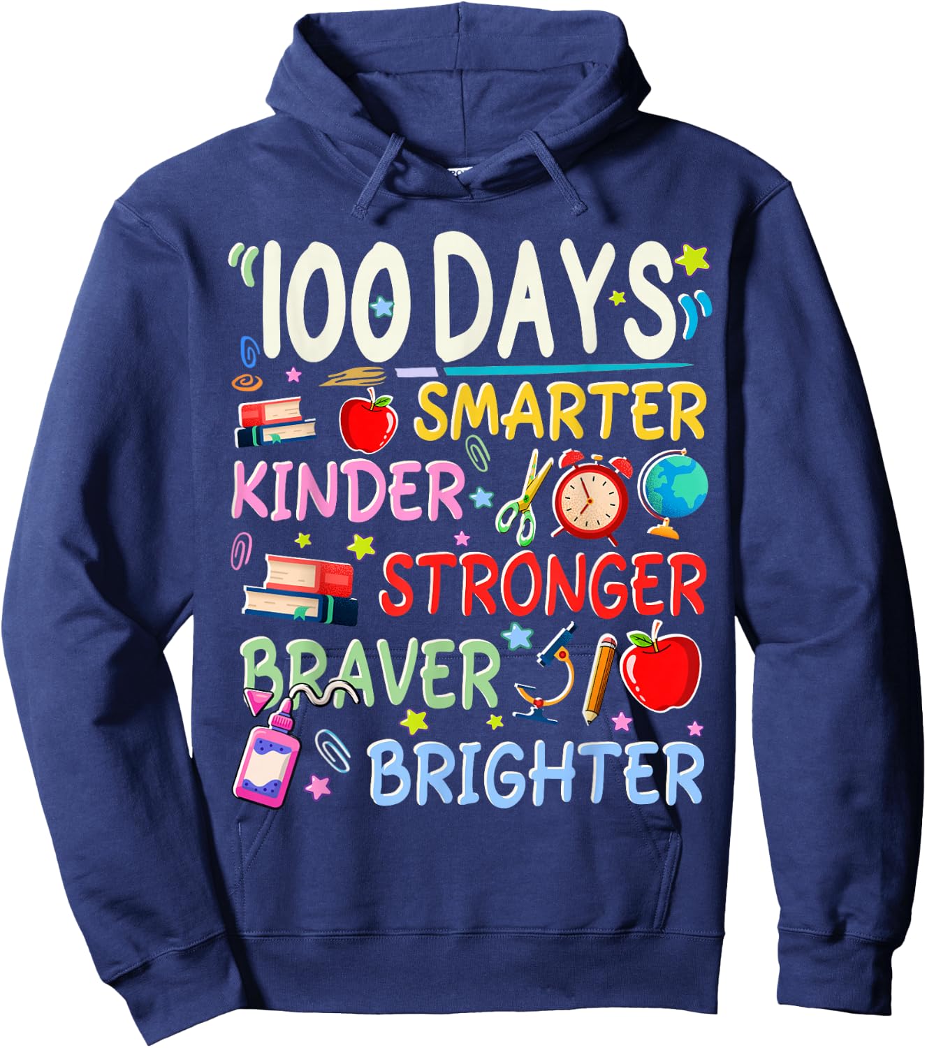 100 Days of School Smarter Kinder Stronger Brighter Teacher Hoodie - Hoodie | Navy