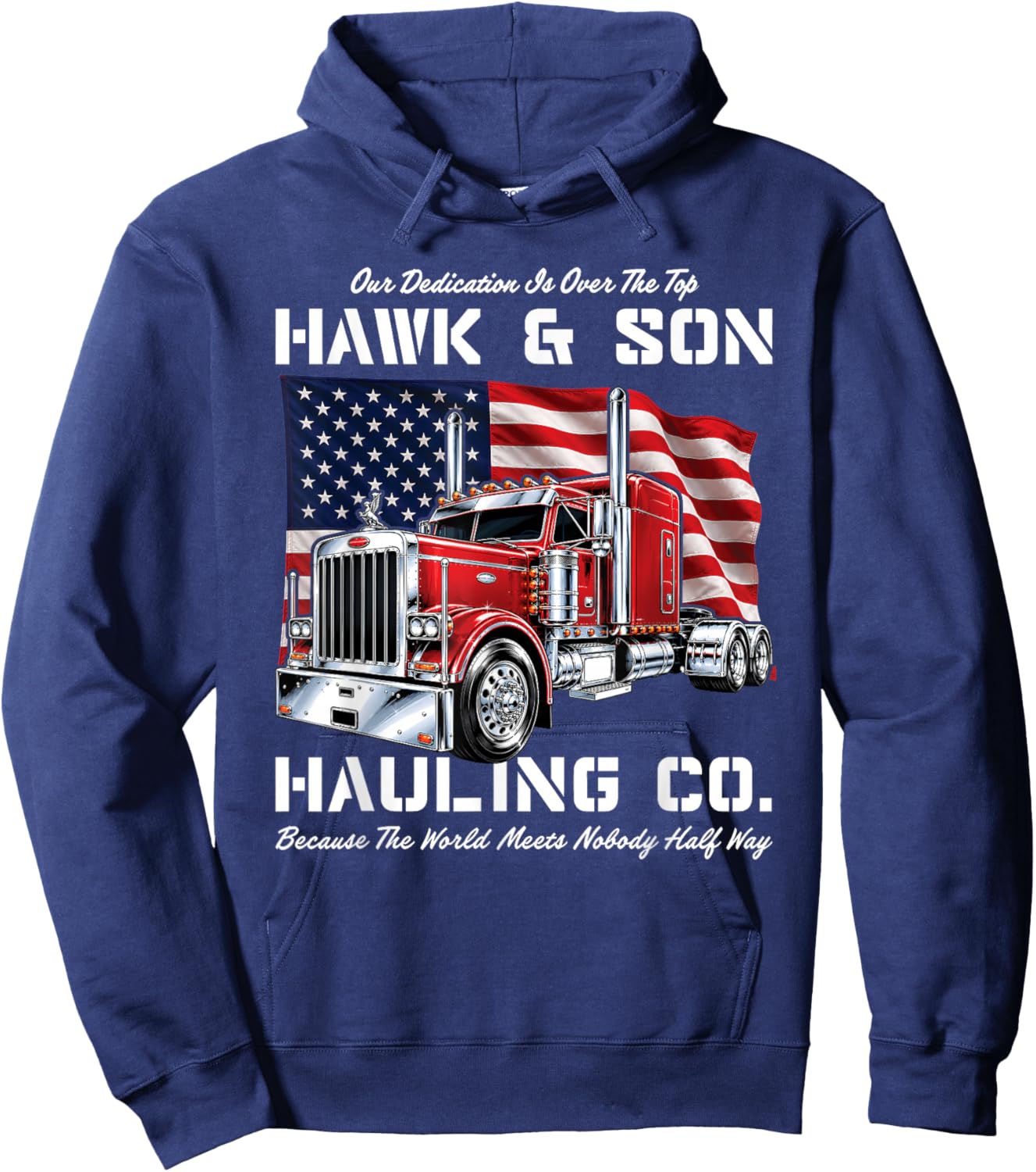 Hawk and Son Hauling Company Big Rig Pride Hoodie - Hoodie | Navy