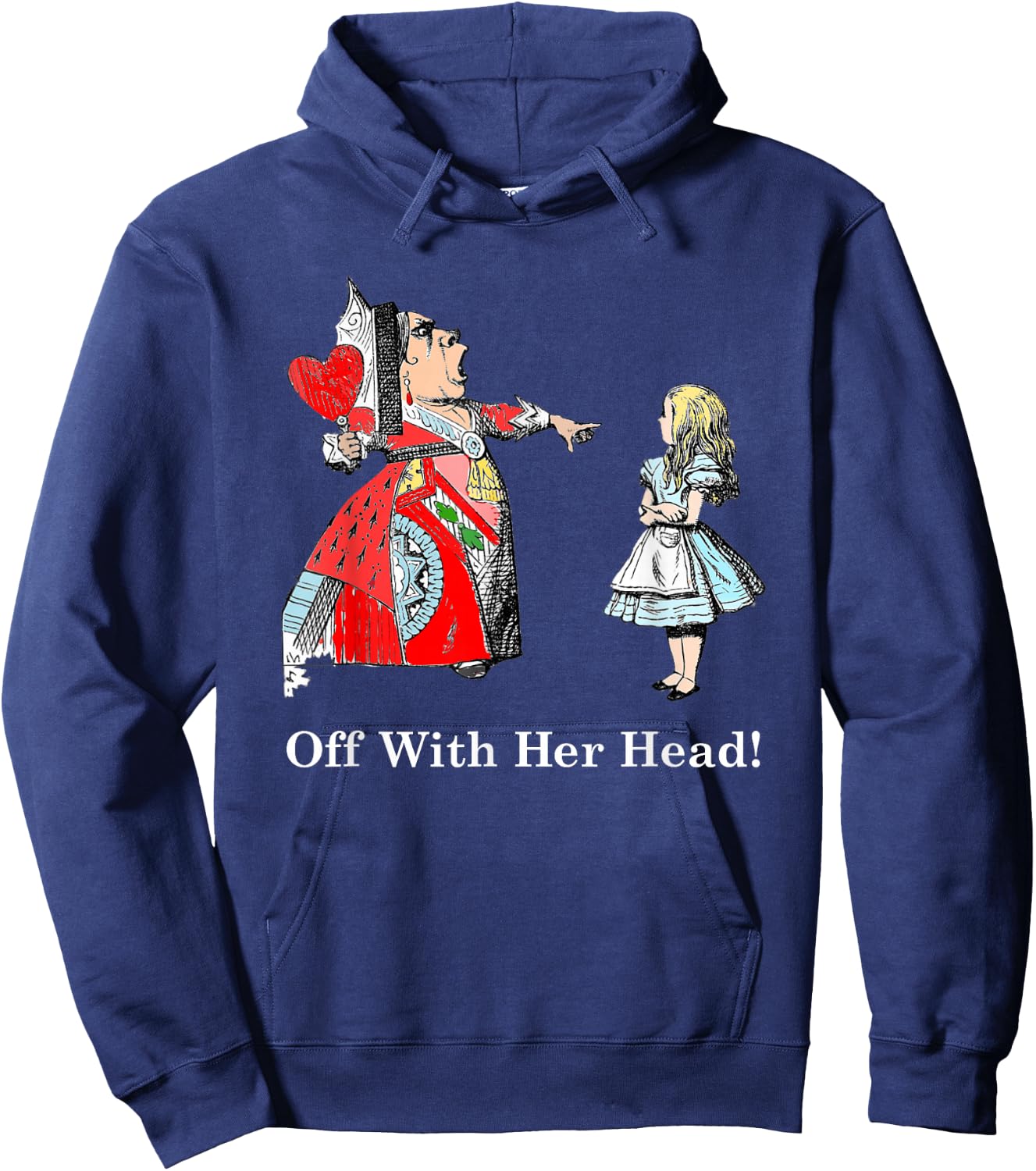 Alice and The Queen of Hearts Off with Her Head T Shirt Hoodie - Hoodie | Navy