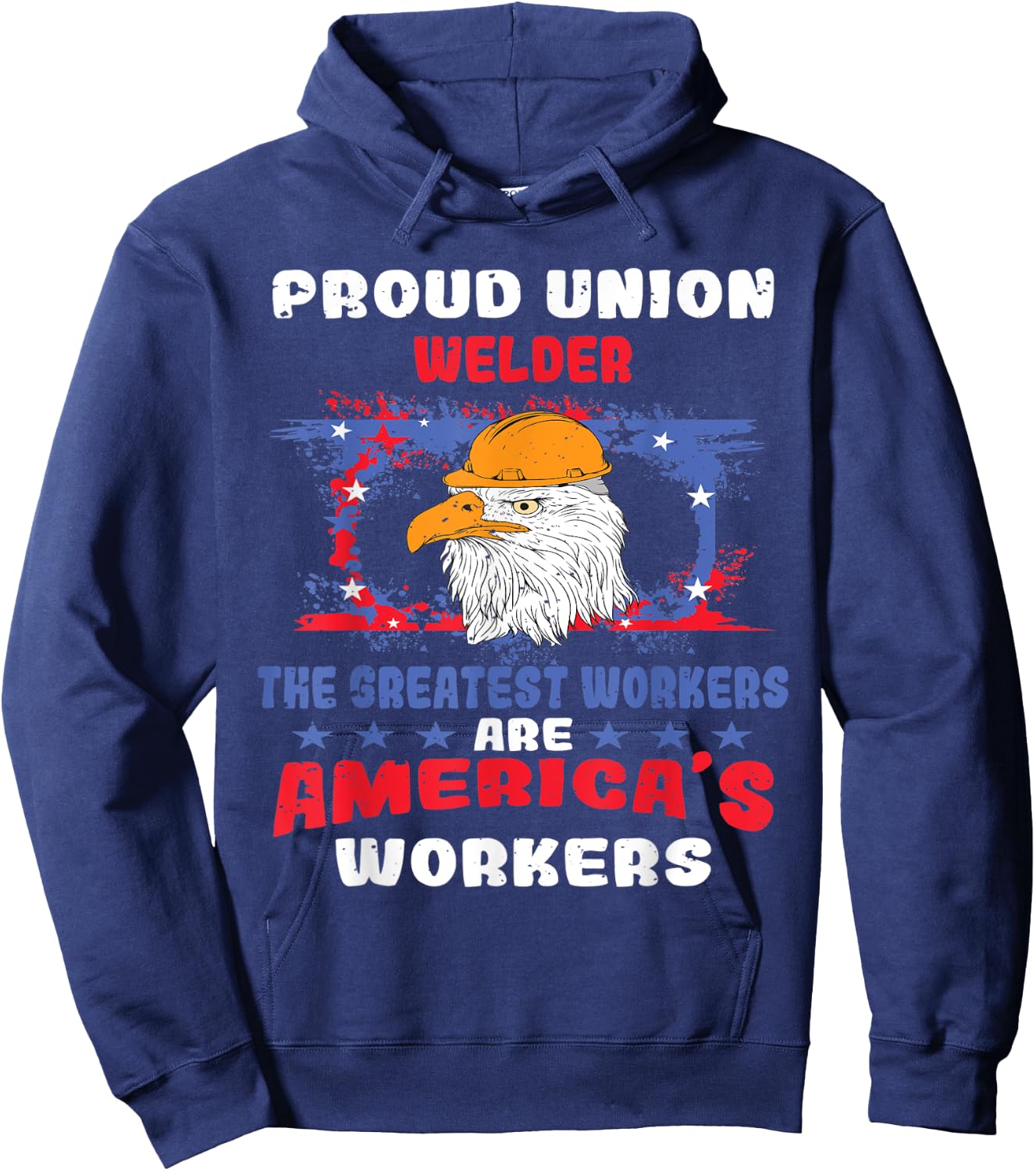Union Welder For Patriotic Workers Women Men Hoodie - Hoodie | Navy