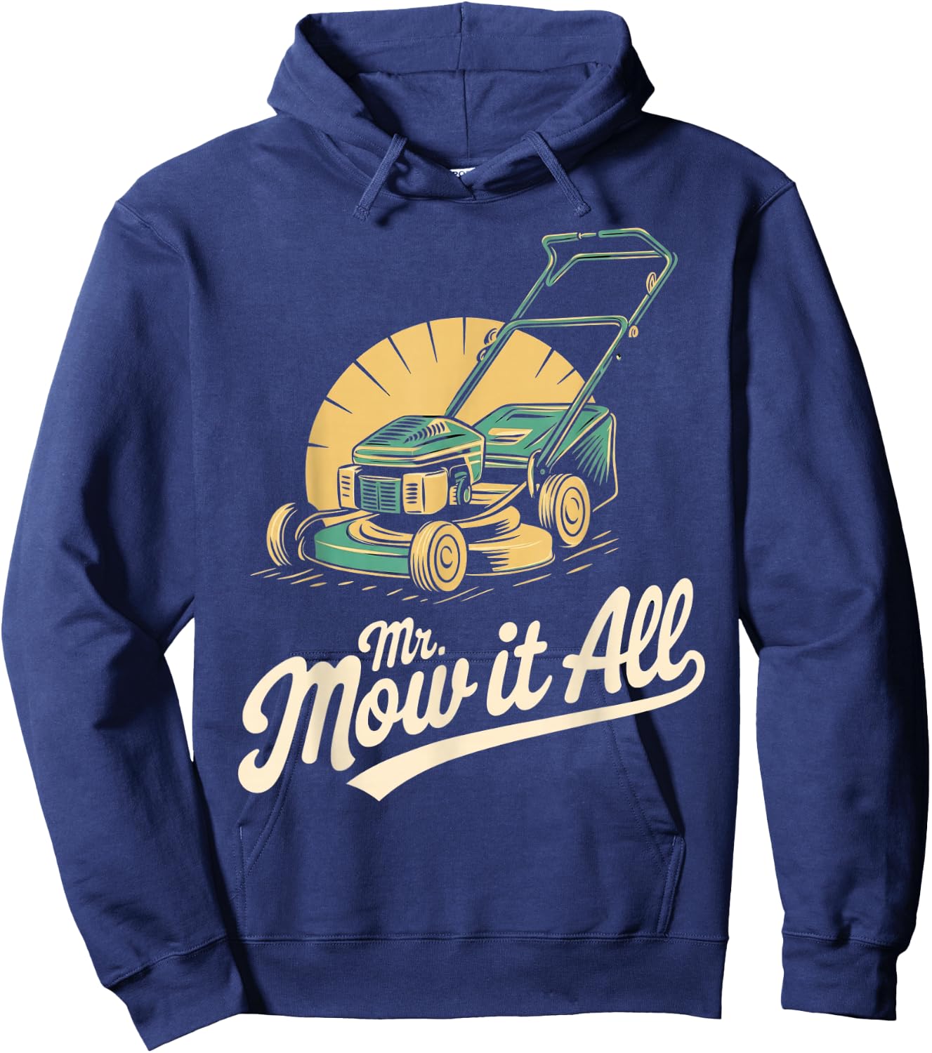 Mr. Mow It All Lawn Mower Landscaper Gardener Funny Retro Hoodie - Hoodie | Navy