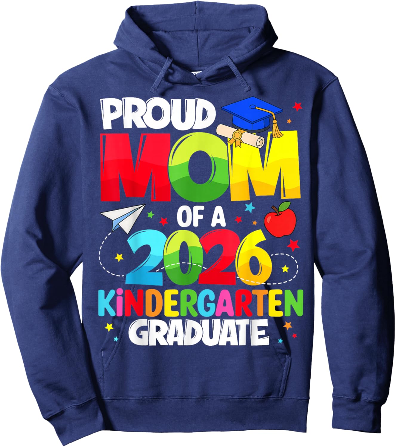Proud Mom Class of 2026 Kindergarten Graduate Graduation Hoodie - Hoodie | Navy