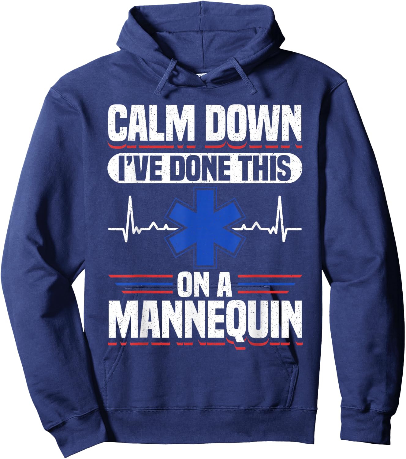 Calm Down I've Done This On A Mannequin EMT Hoodie - Hoodie | Navy