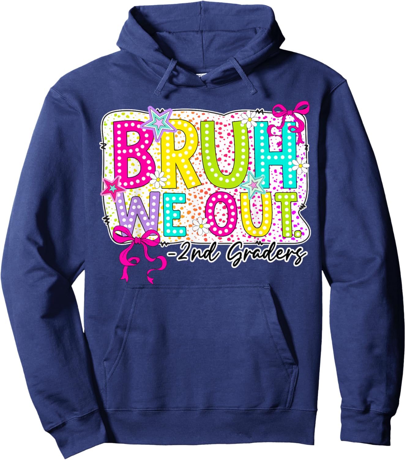 Bruh We Out 2nd Grade Coquette Bow Last Day Girl Kid Student Hoodie - Hoodie | Navy
