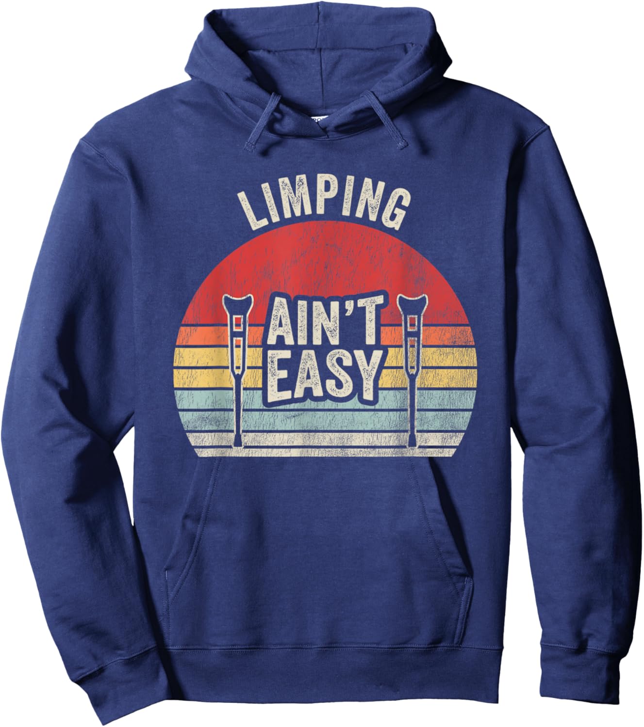 Limping Ain't Easy Crutch Design Hoodie - Hoodie | Navy