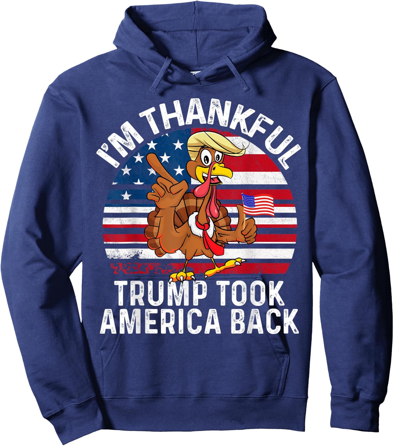 Winner I'M THANKFUL Trump Won Took America Back Thanksgiving Hoodie - Hoodie | Navy