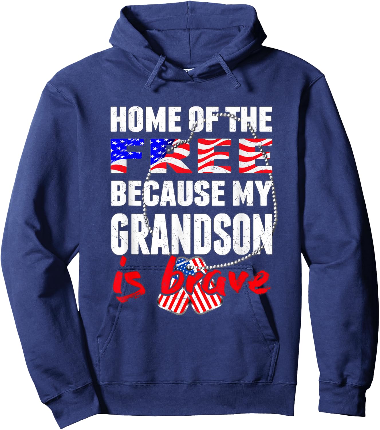 My Grandson is Brave Home of The Free Proud Army Grandparent Hoodie - Hoodie | Navy