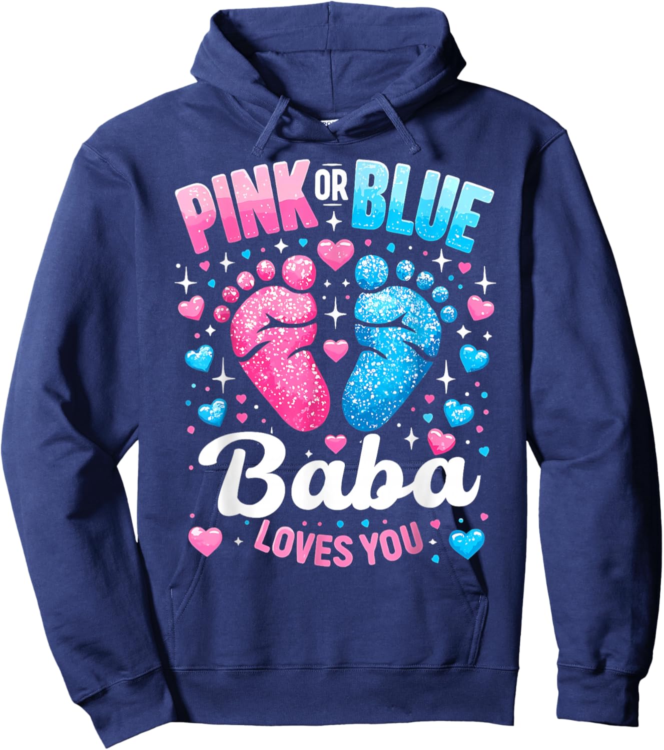 Pink Or Blue Baba Loves You Gender Reveal Baby Shower Hoodie - Hoodie | Navy