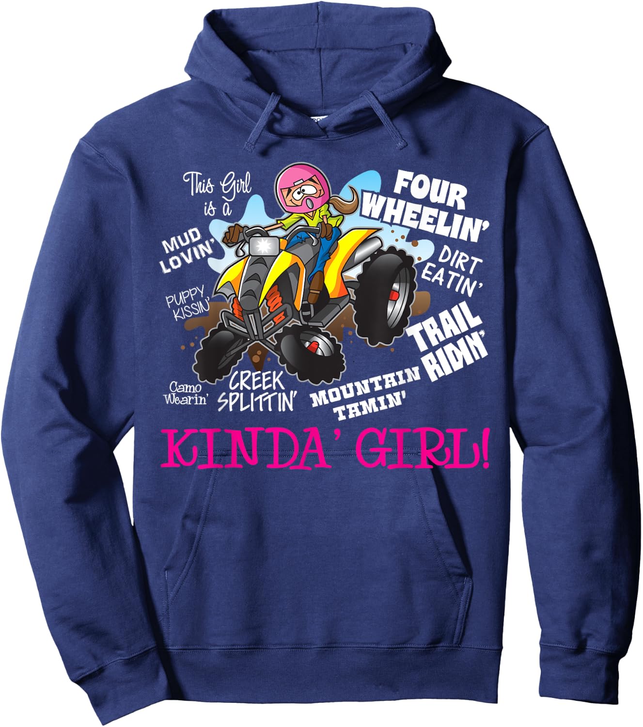 ATV Four Wheeler Off Road Trail Riding Kinda Girl Hoodie - Hoodie | Navy