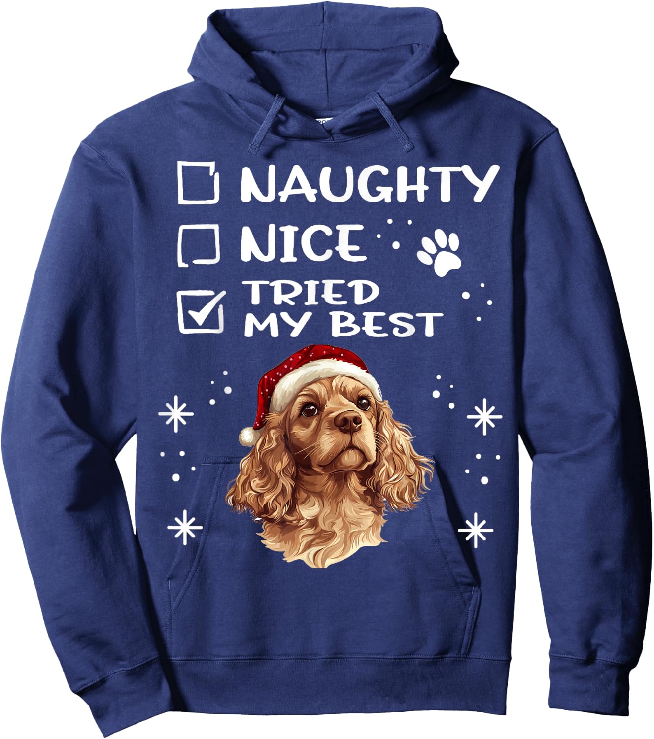 Cute Cocker Spaniel Dog Christmas Naughty Nice Tried my Best Hoodie - Hoodie | Navy