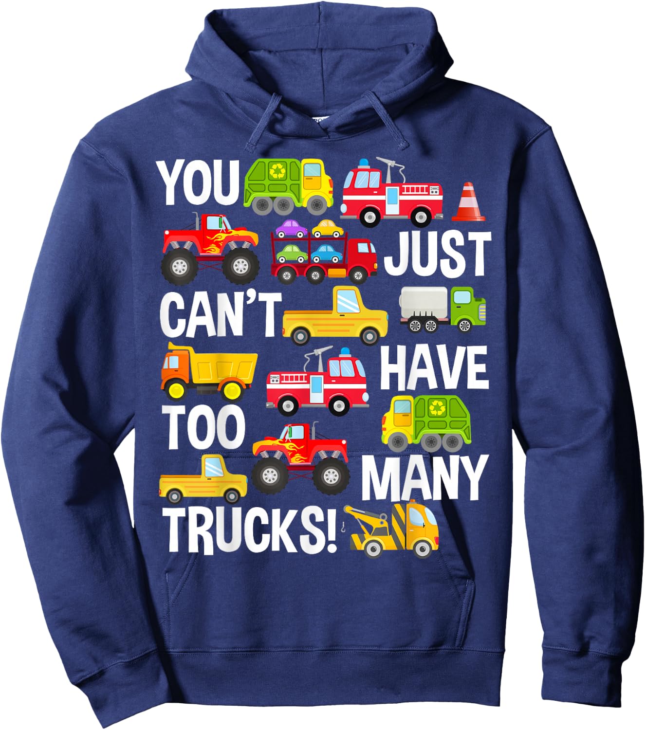 You Just Can't Have Too Many Trucks Boys Toddlers Truck Hoodie - Hoodie | Navy
