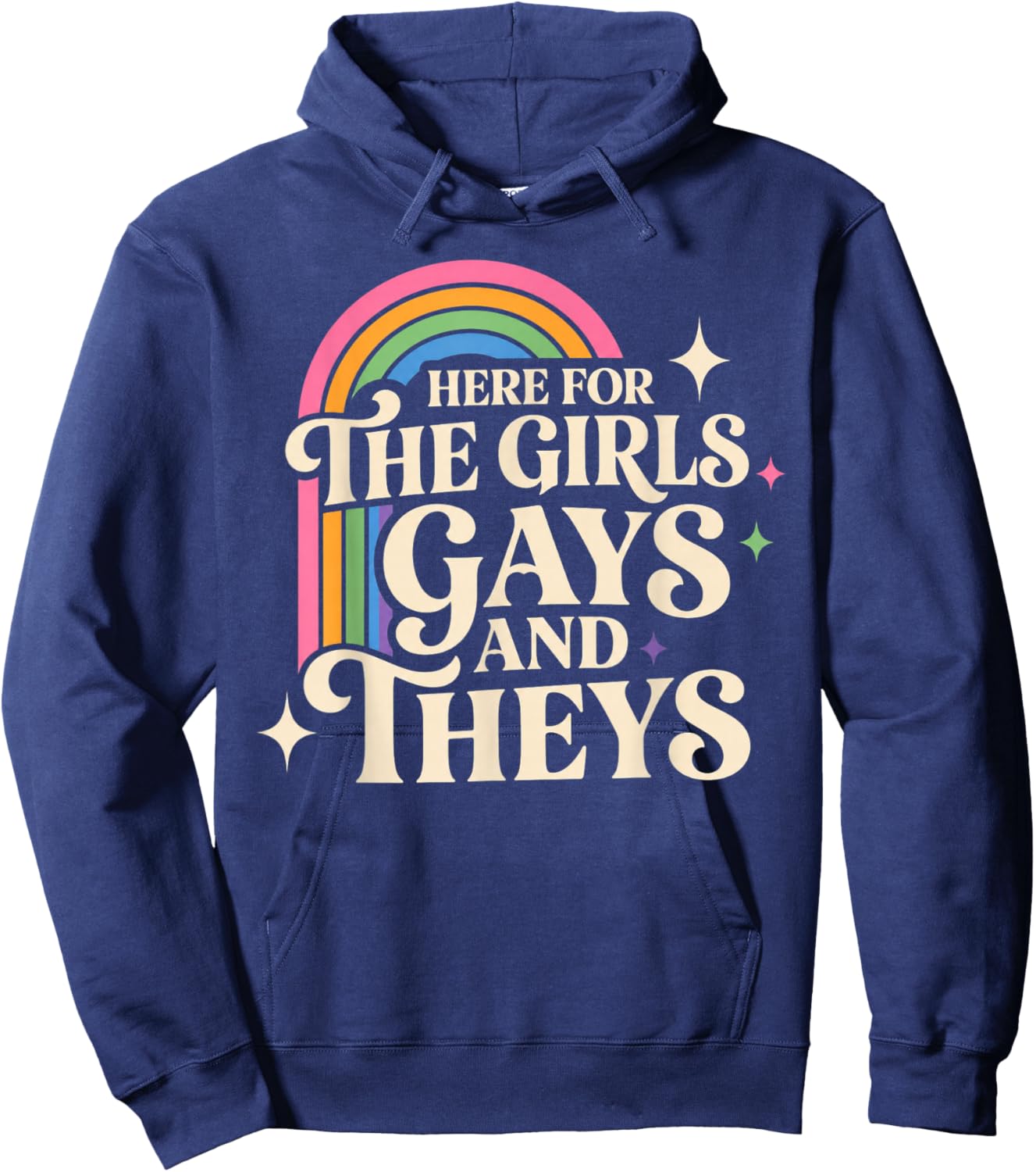 Here for The Girls Gays and Theys Vintage LGBTQ Ally Hoodie - Hoodie | Navy