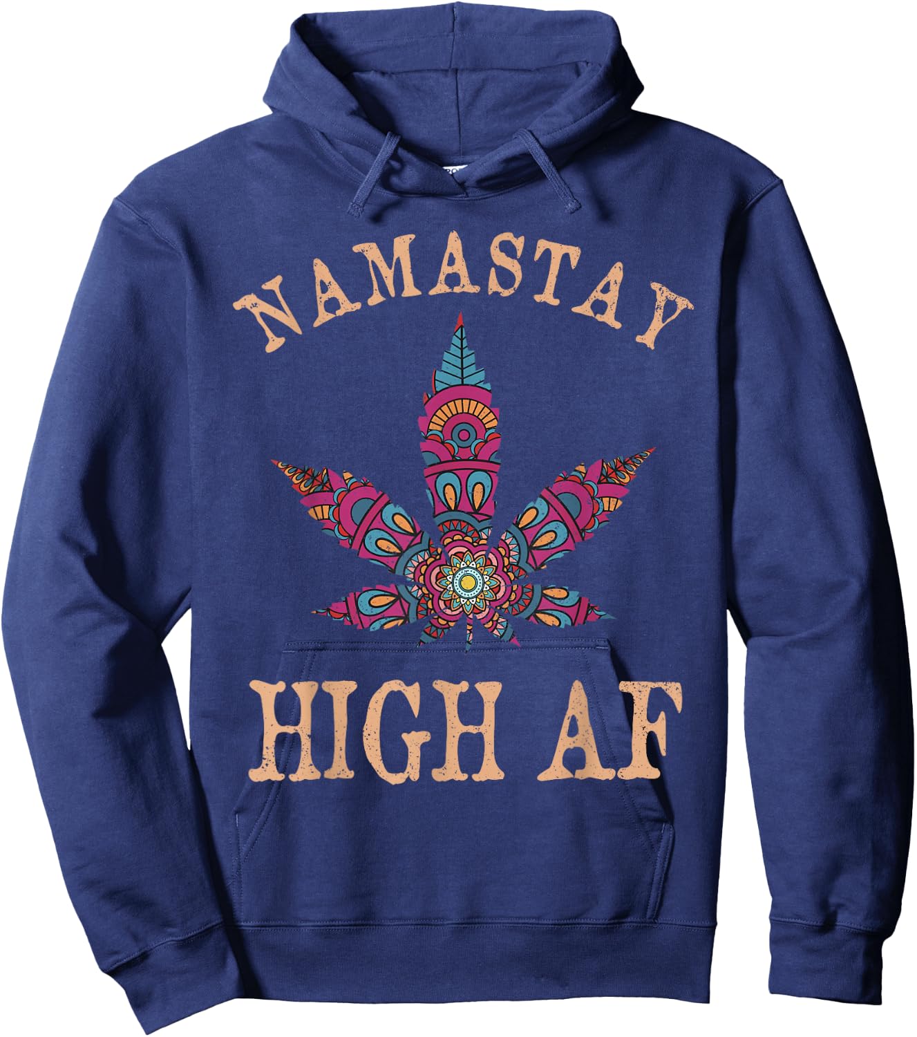 Namastay High AF Yoga Lover Namaste Weed Leaf Funny Hoodie - Hoodie | Navy