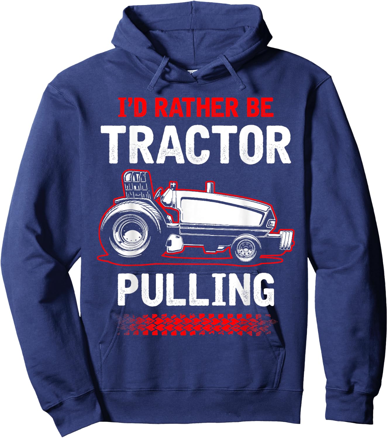 I'd Rather Be Tractor Pulling - Tractor Pulling Hoodie - Hoodie | Navy