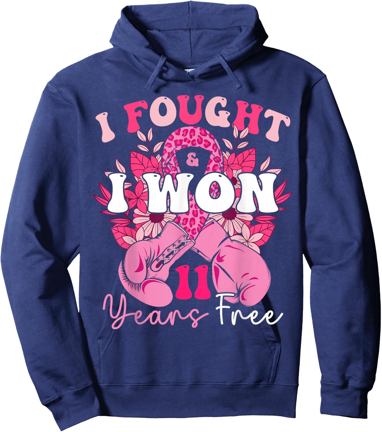 I Fought And I Won 11 Years Free Breast Cancer 2024 Survivor Hoodie - Hoodie | Navy