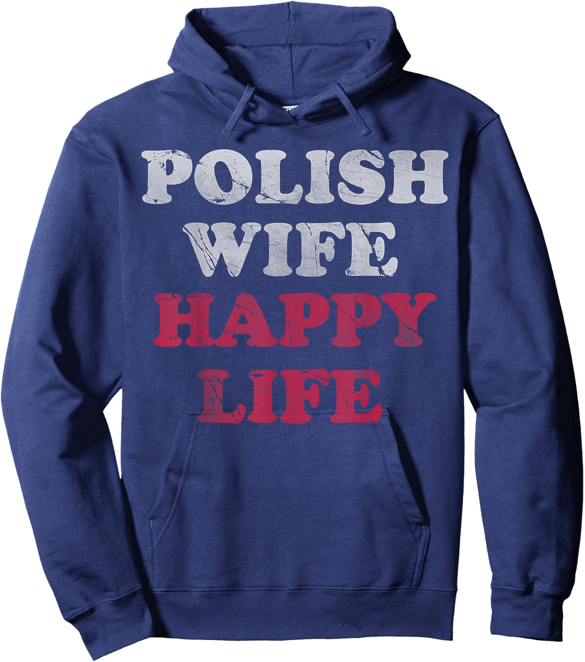 Polish Wife Happy Life Funny Polska Poland Men Women Hoodie - Hoodie | Navy