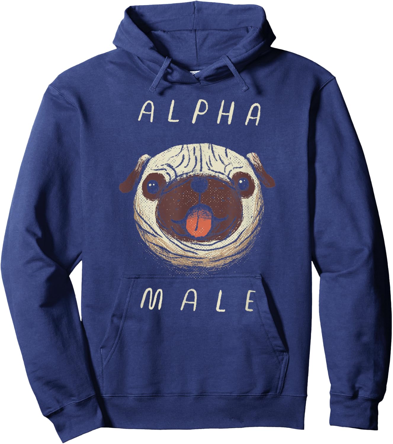 Funny Alpha Male Pug Shirt. Cute Dogs, Pugs, Pug Hoodie - Hoodie | Navy