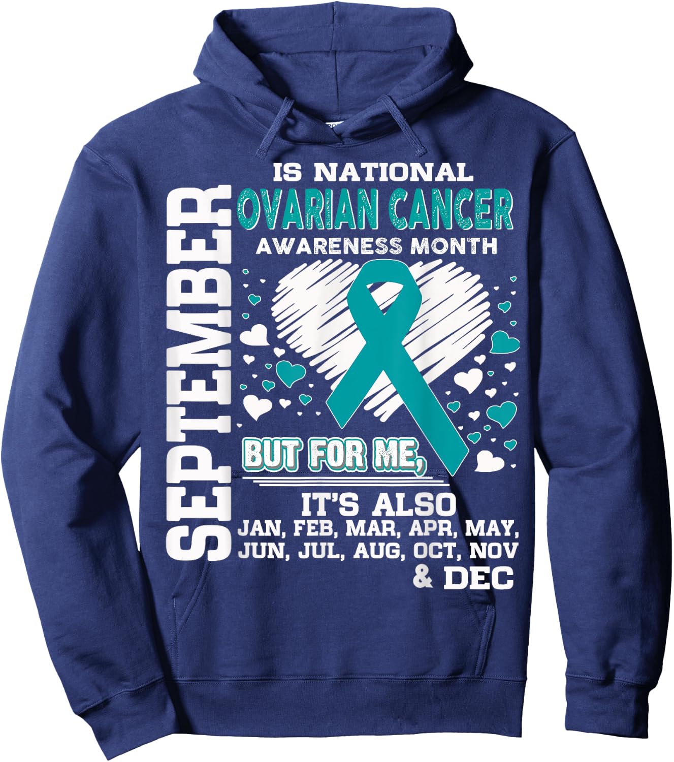 September is National Ovarian Cancer Awareness Month shirt Hoodie - Hoodie | Navy
