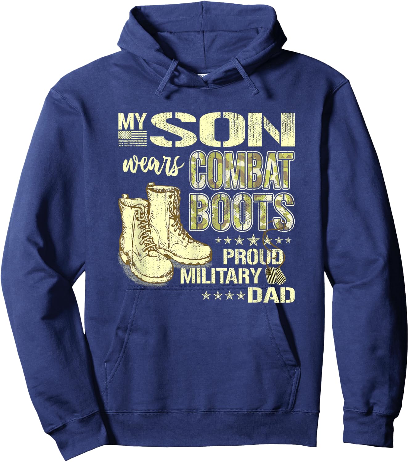 My Son Wears Combat Boots - Proud Military Dad Shirt Gifts Hoodie - Hoodie | Navy