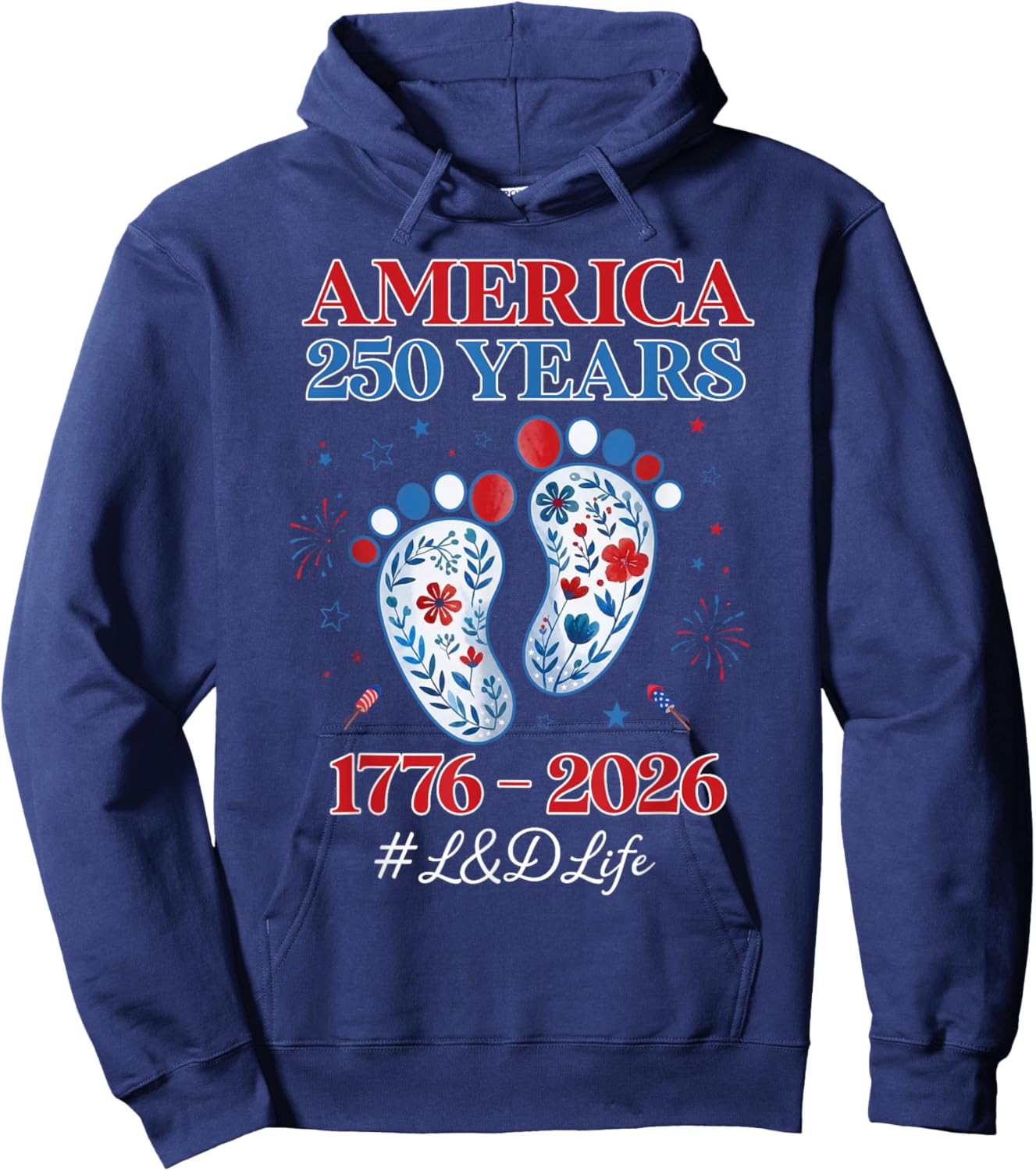 250 Years Anniversary Patriotic L&D Nurse 4th July America Hoodie - Hoodie | Navy