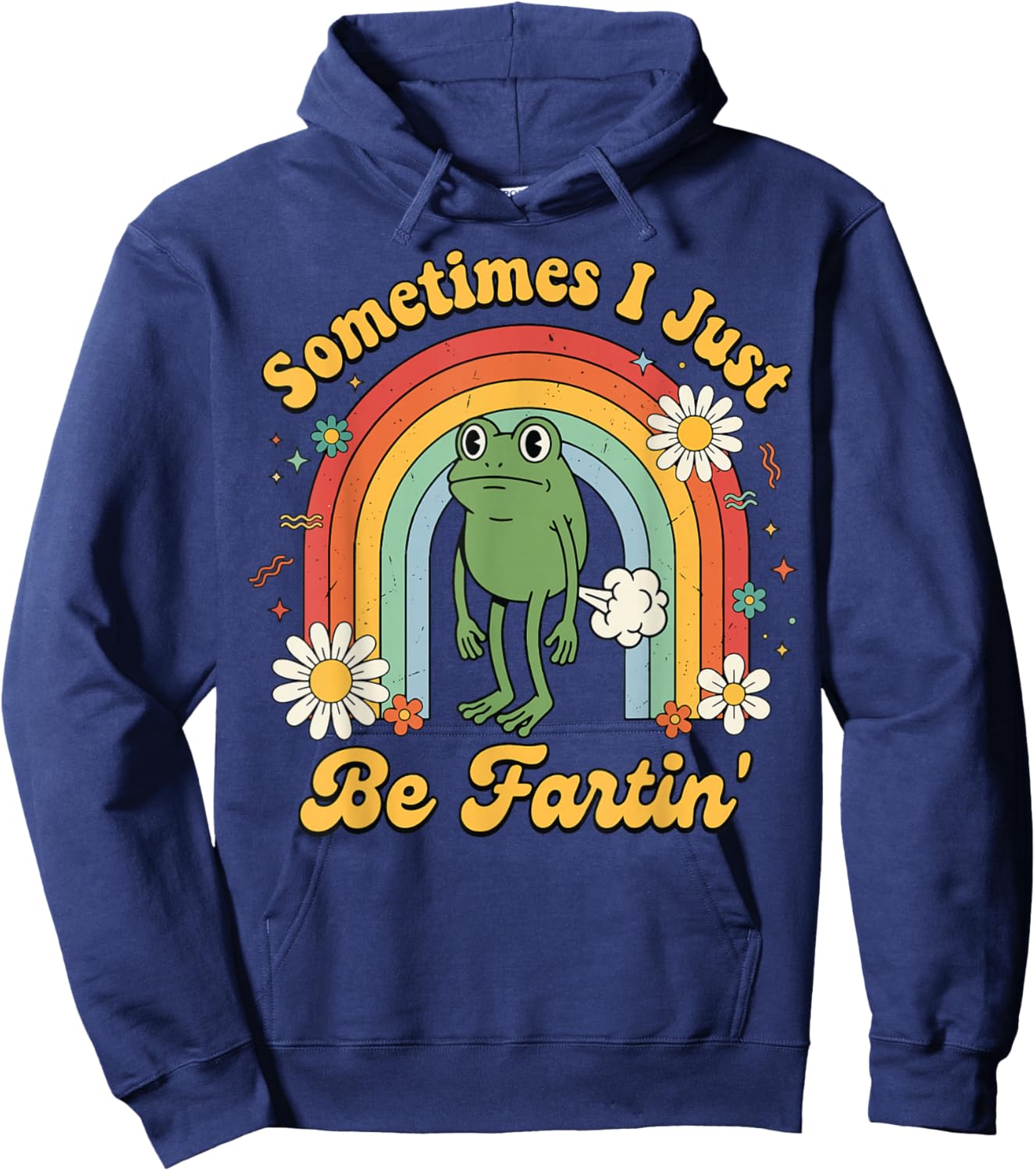 Sometimes I Just Be Fartin' Frog Hoodie - Hoodie | Navy