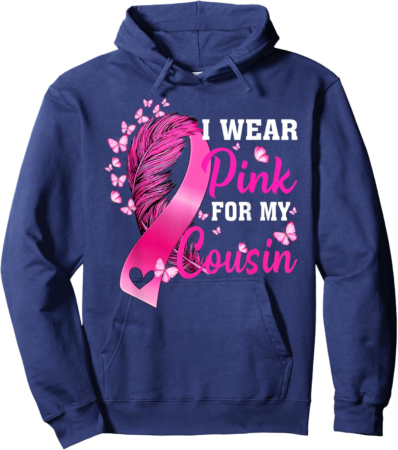 I Wear Pink For My Cousin Breast Cancer Awareness Hoodie - Hoodie | Navy