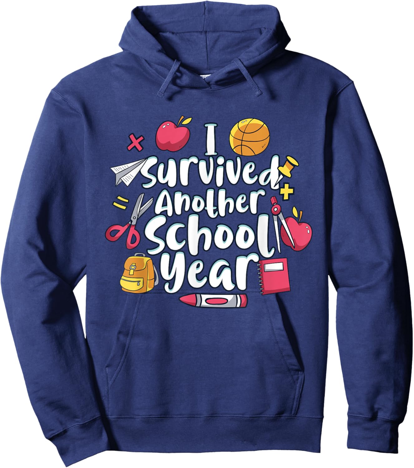 Survived Another Year Of School Awesome Day Of School Hoodie - Hoodie | Navy
